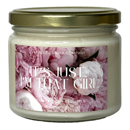 It's Just That... I'm That Girl Soy Candle